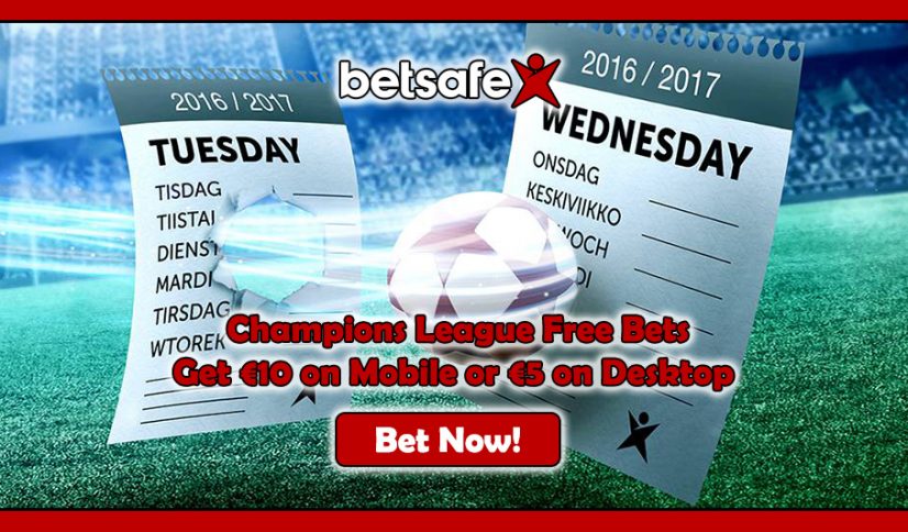 Champions League Free Bets - Betsafe Sports